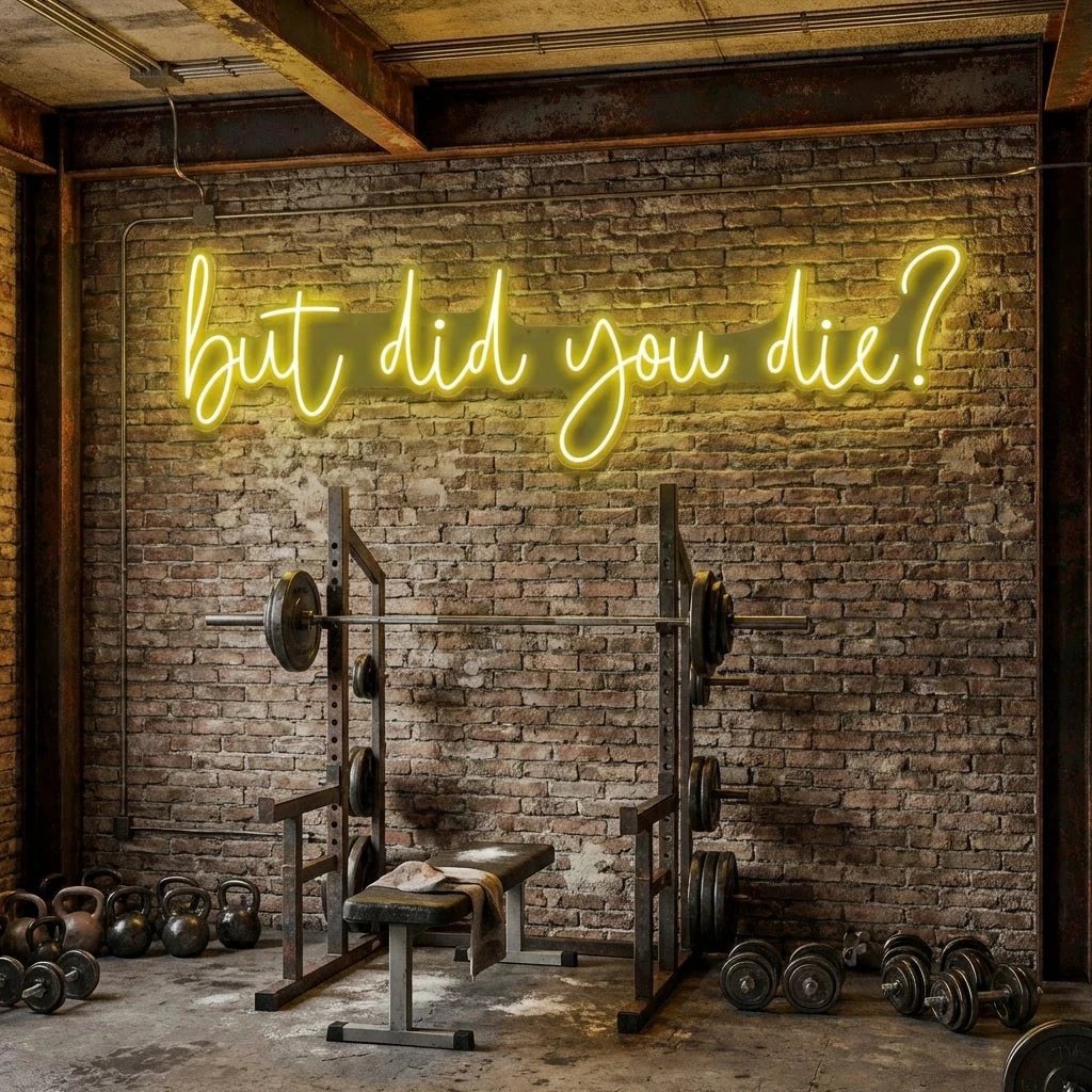 But Did You Die Led Neon Sign Light