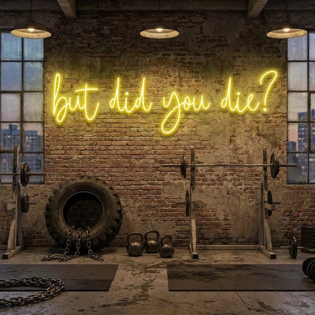 But Did You Die Led Neon Sign Light
