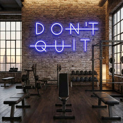 Dont Quit (Do It) Led Neon Sign Light
