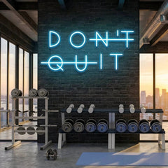 Dont Quit (Do It) Led Neon Sign Light