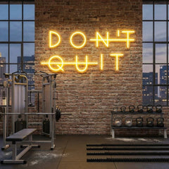 Dont Quit (Do It) Led Neon Sign Light