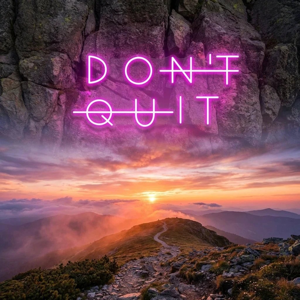 Dont Quit (Do It) Led Neon Sign Light