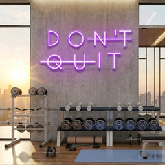 Dont Quit (Do It) Led Neon Sign Light
