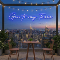 Gin to My Tonic Led Neon Sign Light