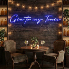 Gin to My Tonic Led Neon Sign Light