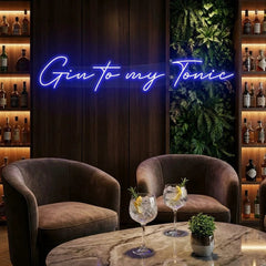 Gin to My Tonic Led Neon Sign Light