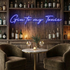 Gin to My Tonic Led Neon Sign Light