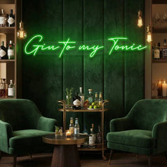 Gin to My Tonic Led Neon Sign Light