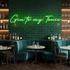 Gin to My Tonic Led Neon Sign Light