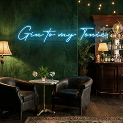 Gin to My Tonic Led Neon Sign Light