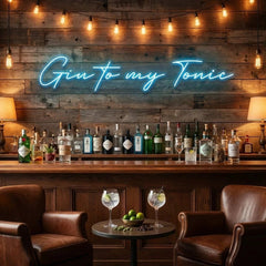 Gin to My Tonic Led Neon Sign Light