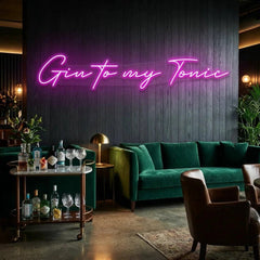 Gin to My Tonic Led Neon Sign Light