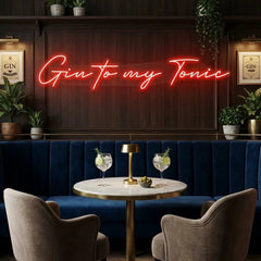Gin to My Tonic Led Neon Sign Light