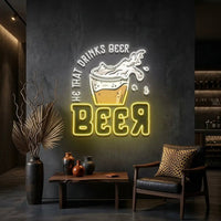 He That Drinks BeeR LED Neon Sign Light Pop Art