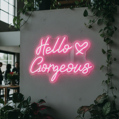 Hello Gorgeous Neon Sign for Home&Shop&Party Decor