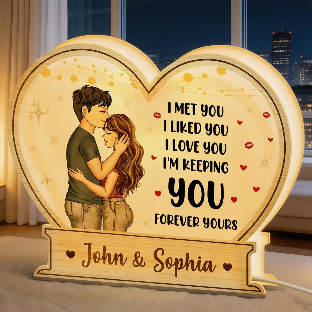 I Met You I Liked You I'm Keeping You - Personalized Light Box