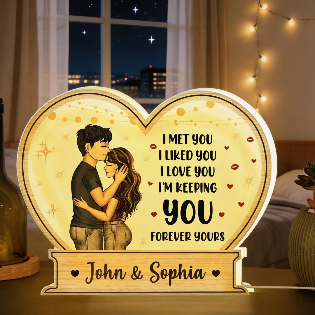 I Met You I Liked You I'm Keeping You - Personalized Light Box