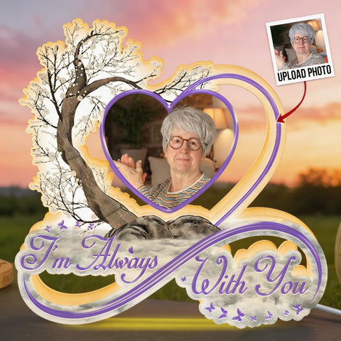 I'm Always With You Infinity Symbol - Personalized Photo Light Box