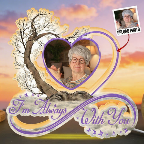 I'm Always With You Infinity Symbol - Personalized Photo Light Box