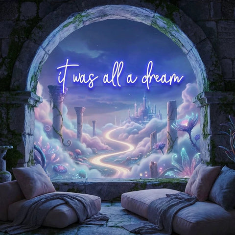 It Was All A Dream 1 Led Neon Sign Light