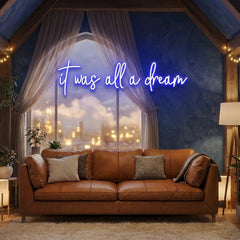 It Was All A Dream 1 Led Neon Sign Light