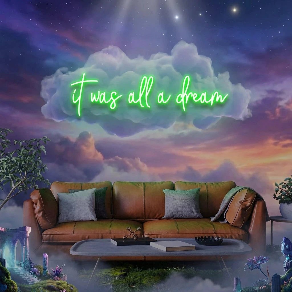 It Was All A Dream 1 Led Neon Sign Light
