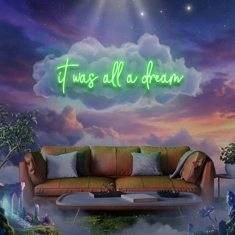 It Was All A Dream 1 Led Neon Sign Light