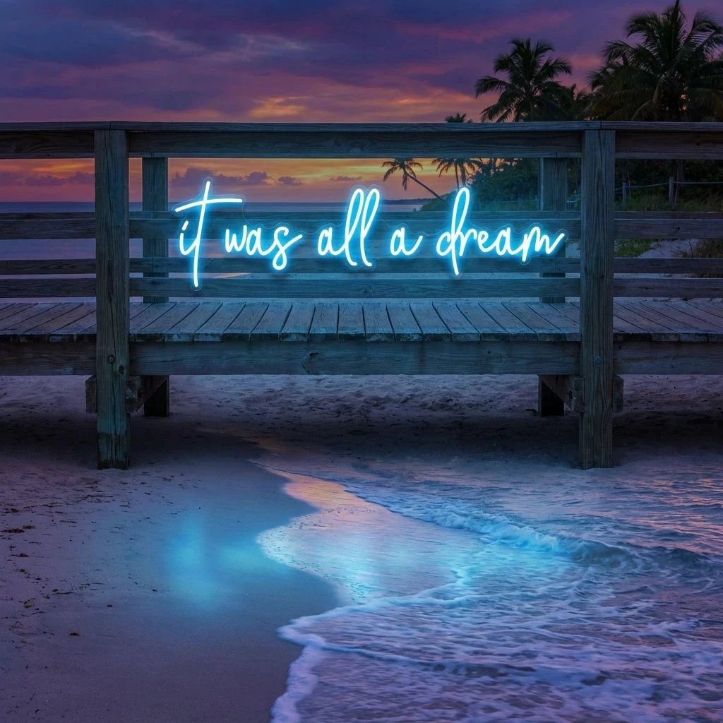 It Was All A Dream 1 Led Neon Sign Light