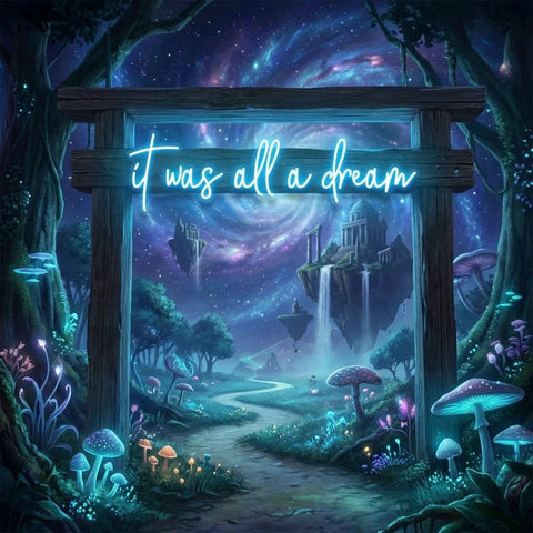 It Was All A Dream 1 Led Neon Sign Light