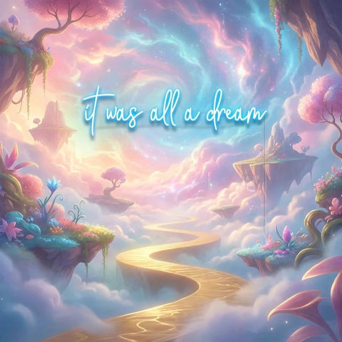 It Was All A Dream 1 Led Neon Sign Light