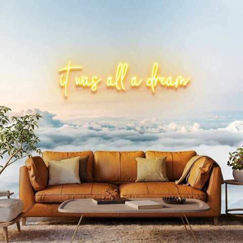 It Was All A Dream 1 Led Neon Sign Light