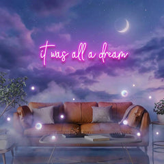 It Was All A Dream 1 Led Neon Sign Light