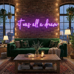It Was All A Dream 1 Led Neon Sign Light