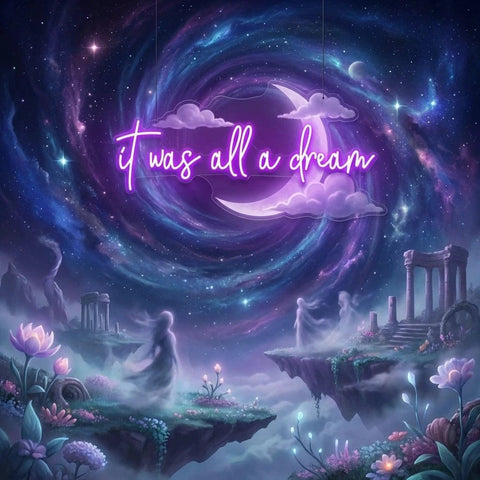 It Was All A Dream 1 Led Neon Sign Light