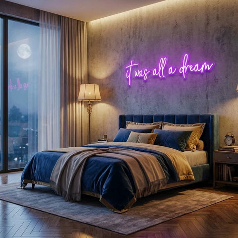 It Was All A Dream 1 Led Neon Sign Light