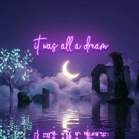 It Was All A Dream 1 Led Neon Sign Light