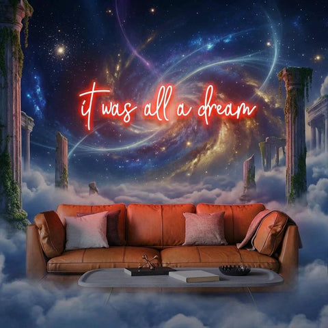 It Was All A Dream 1 Led Neon Sign Light