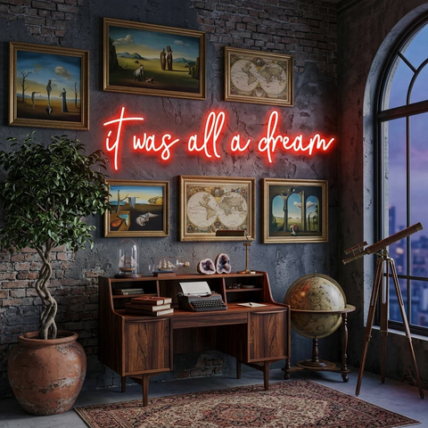 It Was All A Dream 1 Led Neon Sign Light