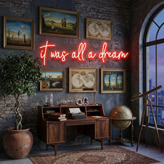 It Was All A Dream 1 Led Neon Sign Light