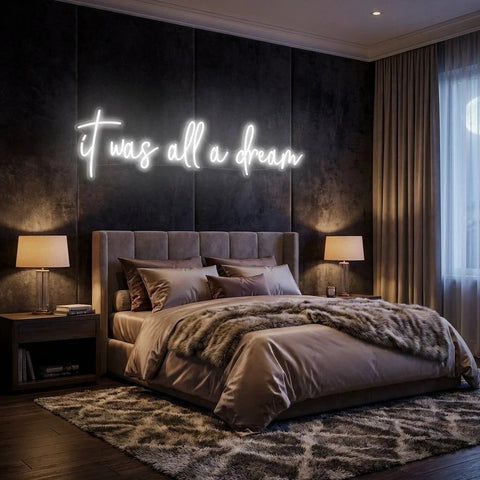 It Was All A Dream 1 Led Neon Sign Light