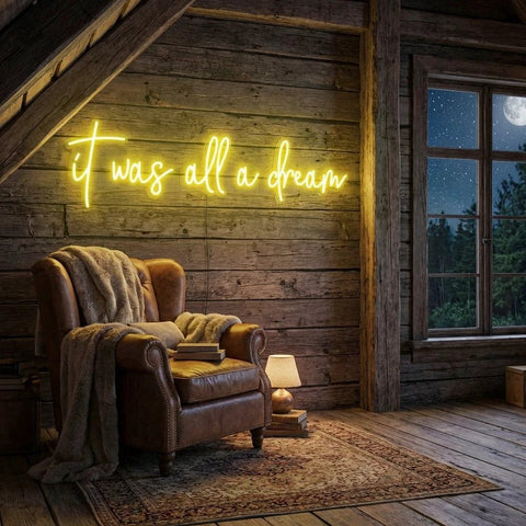 It Was All A Dream 1 Led Neon Sign Light
