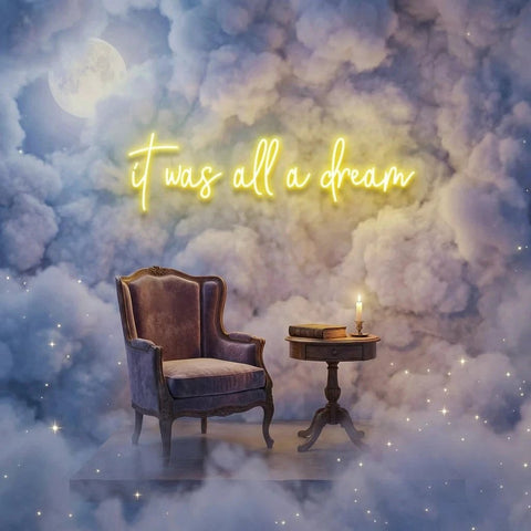 It Was All A Dream 1 Led Neon Sign Light