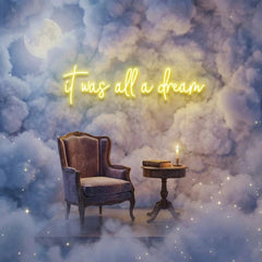 It Was All A Dream 1 Led Neon Sign Light