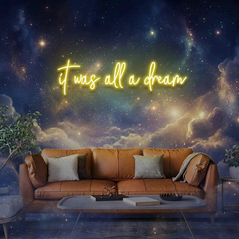 It Was All A Dream 1 Led Neon Sign Light