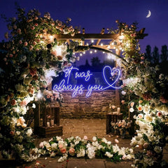 It Was Always You 2 Led Neon Sign Light
