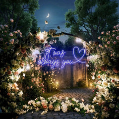 It Was Always You 2 Led Neon Sign Light