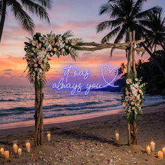 It Was Always You 2 Led Neon Sign Light