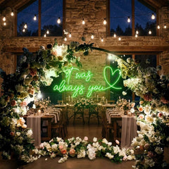 It Was Always You 2 Led Neon Sign Light