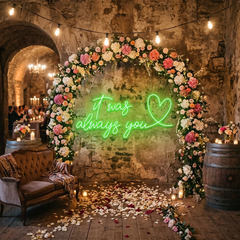 It Was Always You 2 Led Neon Sign Light