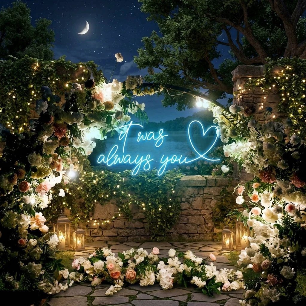 It Was Always You 2 Led Neon Sign Light